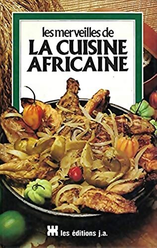 Livrenpoche : Les merveilles de la cuisine africaine - Collectif - Livre