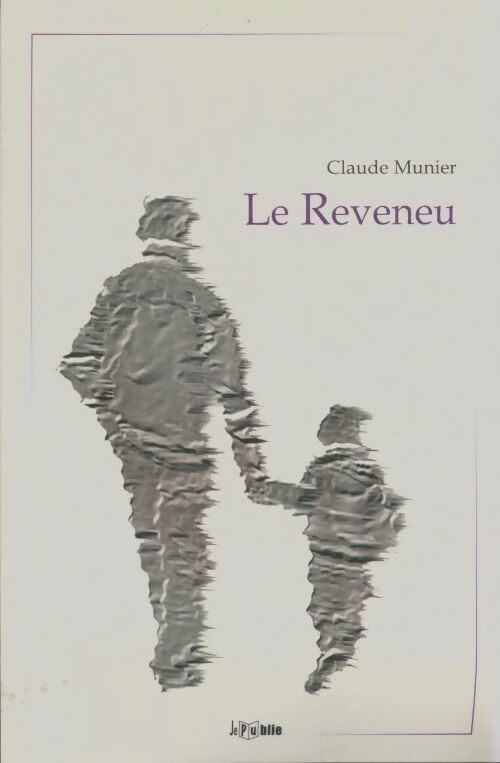 Livrenpoche : Le reveneu - Claude Munier - Livre