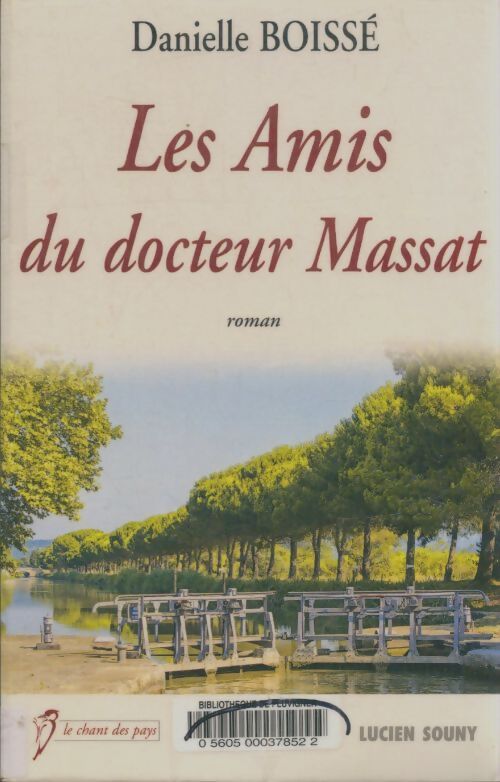 Livrenpoche : Les amis du docteur Massat - Danielle Boissé - Livre