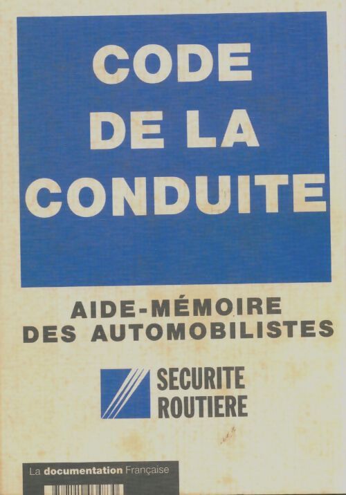 Livrenpoche : Code de la conduite : Aide-mémoire des automobilistes - Collectif - Livre