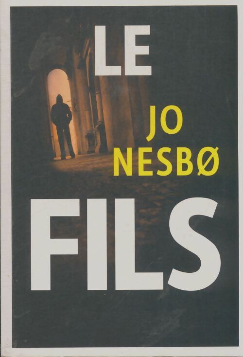 Livrenpoche : Le fils - Jo Nesbo - Livre