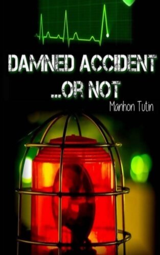 Livrenpoche : Damned accident... Or not - Manhon Tutin - Livre