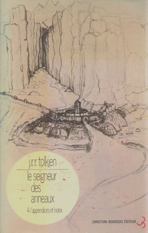 Livrenpoche : Le seigneur des anneaux Tome IV : Appendices et annexes - John Ronald Reuel Tolkien - Livre