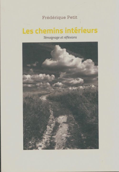 Livrenpoche : Les chemins intérieurs - Frédérique Petit - Livre