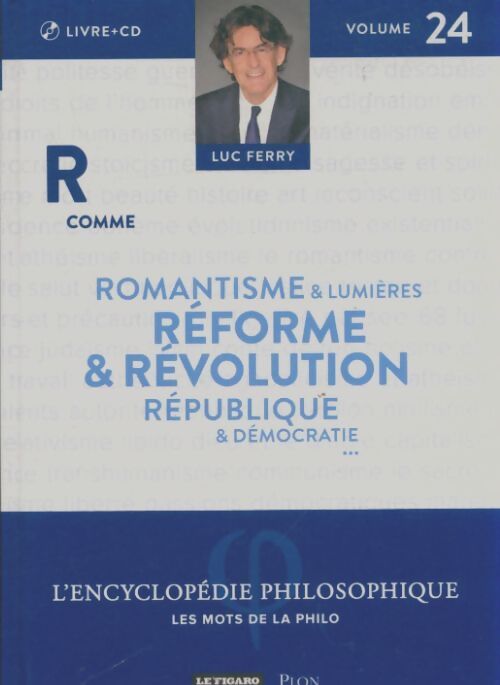Livrenpoche : R comme réforme & révolution... - Luc Ferry - Livre