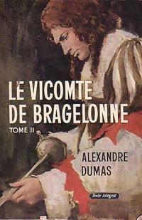 Livrenpoche : Le vicomte de Bragelonne Tome II - Alexandre Dumas - Livre
