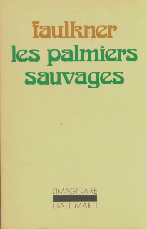 Livrenpoche : Les palmiers sauvages - William Faulkner - Livre