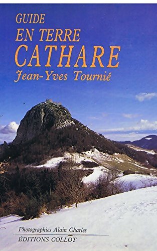 Livrenpoche : Guide en terre cathare - Jean-Yves Tournié - Livre