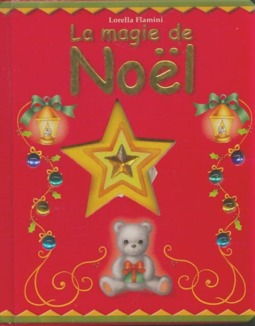 Livrenpoche : La magie de noël - Lorella Flamini - Livre