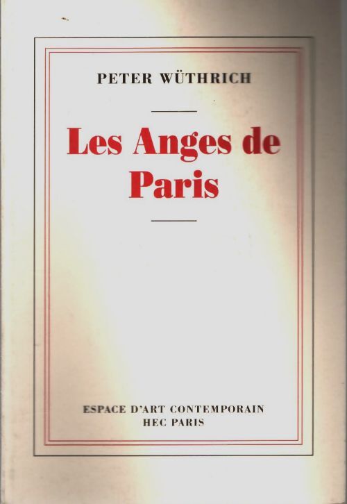 Livrenpoche : Les anges de Paris - Peter Wüthrich - Livre