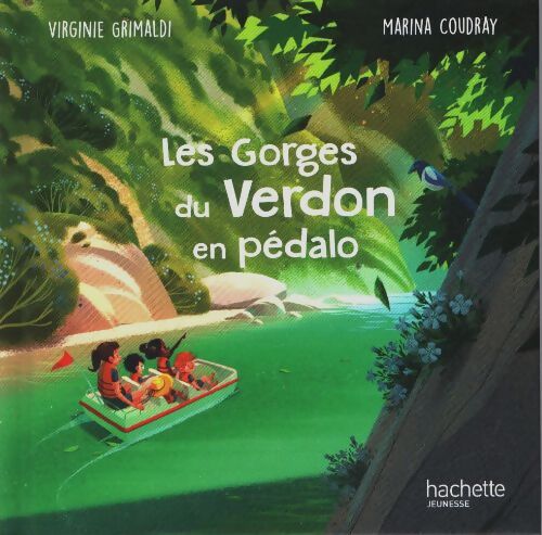 Livrenpoche : Les gorges du Verdon en pédalo - Marina Virginie; Coudray - Livre