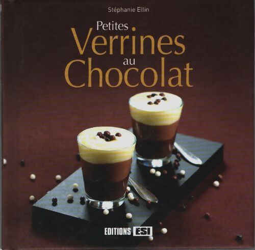 Livrenpoche : Petites verrines au chocolat - Stéphanie Ellin - Livre
