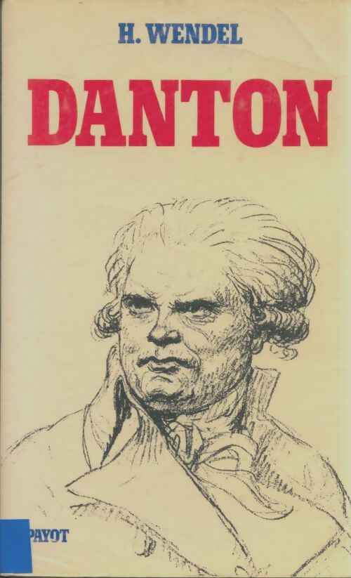 Livrenpoche : Danton - H Wendel - Livre