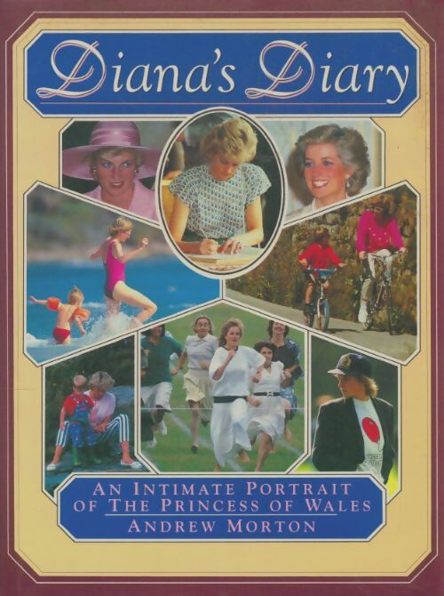 Livrenpoche : Diana's diary : An intimate portrait of the princess of wales - Andrew Morton - Livre
