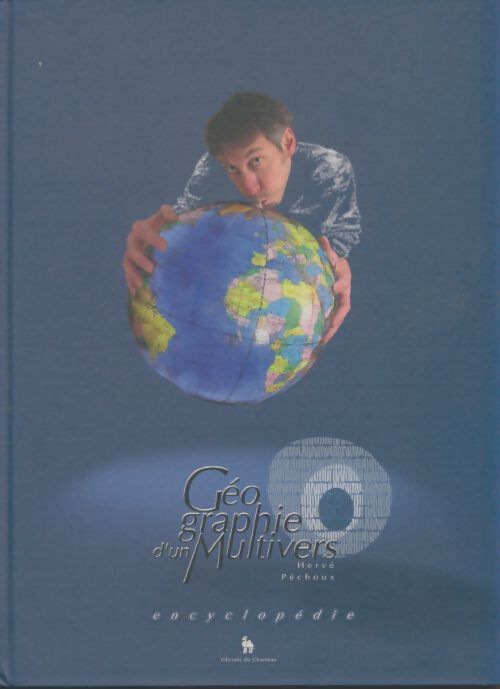 Livrenpoche : Géographie d'un multivers - Hervé Péchoux - Livre