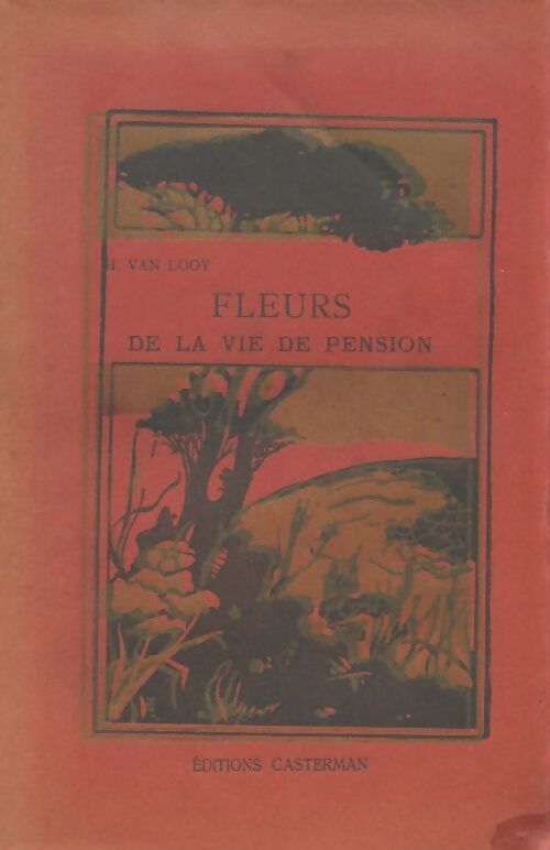 Livrenpoche : Les fleurs de la vie de pension - H Van Looy - Livre