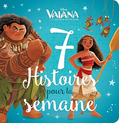 Livrenpoche : Vaiana : 7 histoires pour la semaine - Collectif - Livre