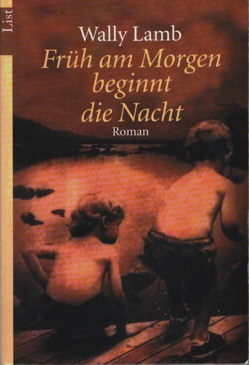 Livrenpoche : Früh am morgen beginnt die nacht - Wally Lamb - Livre