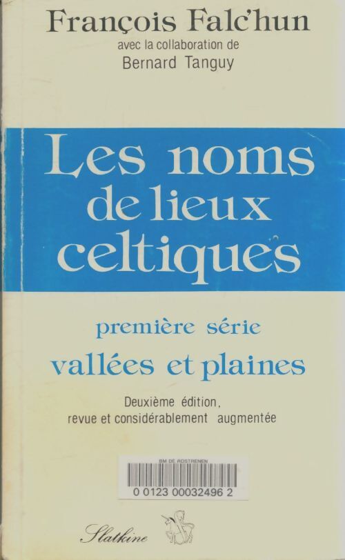 Livrenpoche : Les noms de lieux celtiques : Première série : Vallées et plaines - François Falc'Hun - Livre