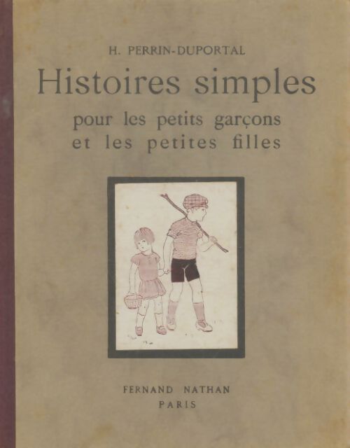 Livrenpoche : Histoires simples pour les petits garçons et les petites filles - H. Perrin-Duportal - Livre