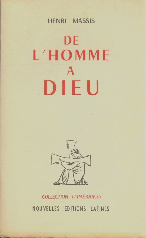 Livrenpoche : De l'homme à Dieu - Henri Massis - Livre