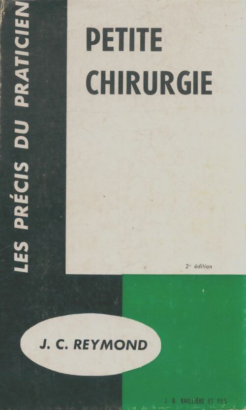 Livrenpoche : Petite chirurgie - J.C Reymond - Livre
