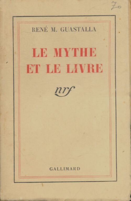 Livrenpoche : Le mythe et le livre - René M. Guastalla - Livre