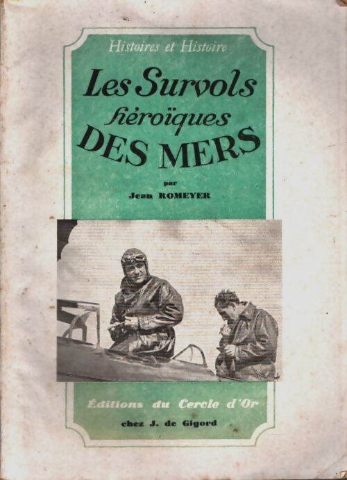 Livrenpoche : Les survols héroïques des mers - Jean Romeyer - Livre