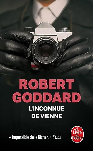 Livrenpoche : L'inconnue de Vienne - Robert Goddard - Livre