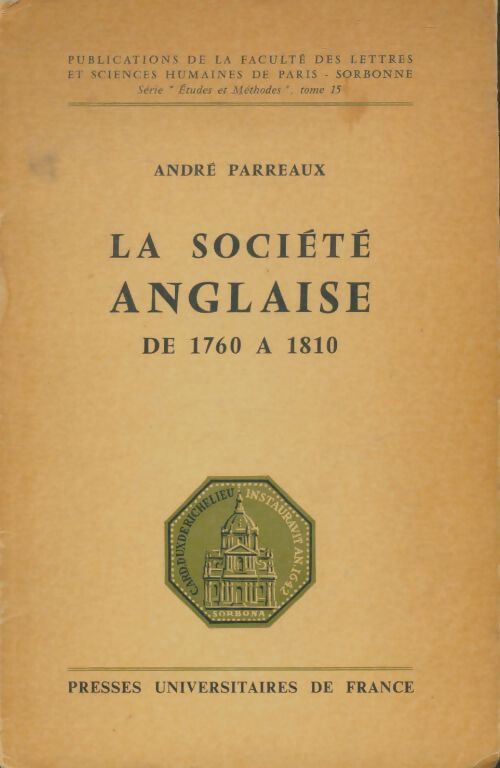 Livrenpoche : La société anglaise de 1760 à 1810 - Parreaux André - Livre