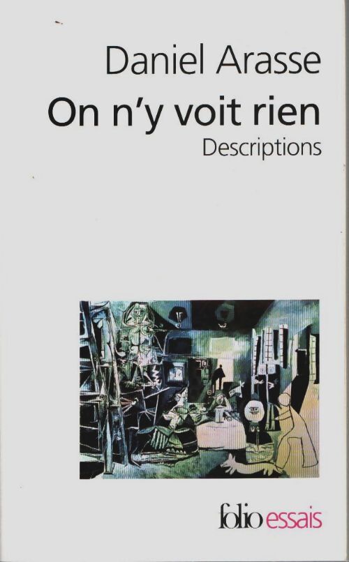 On n'y voit rien - Daniel Arasse - Livre