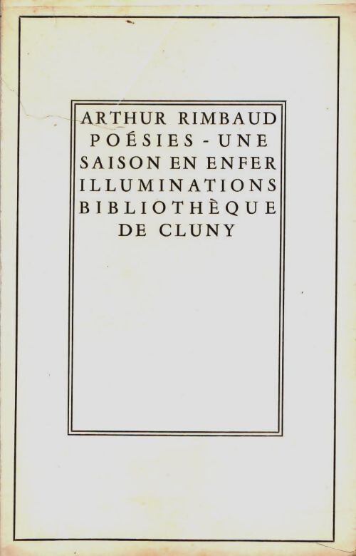 Livrenpoche : Poésies / Une saison en enfer / Illuminations - Arthur Rimbaud - Livre