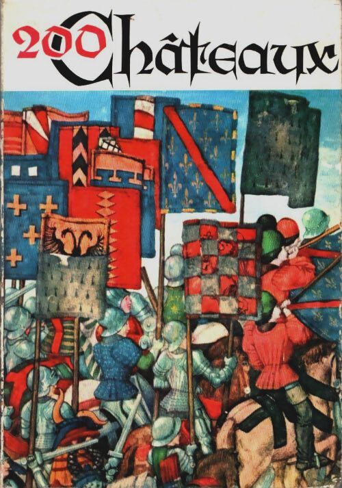 Livrenpoche : 200 châteaux de l'Auvergne au Quercy en allant vers la Dordogne - Collectif - Livre