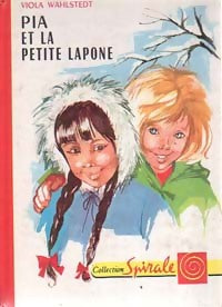 Livrenpoche : Pia et la petite lapone - Viola Wahlstedt-Guillemaut - Livre