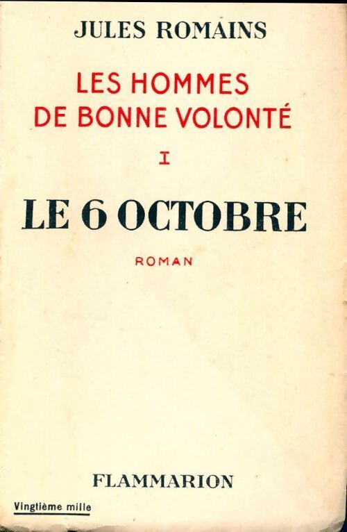 Les hommes de bonne volonté Tome I : Le six octobre - Jules Romains - Livre