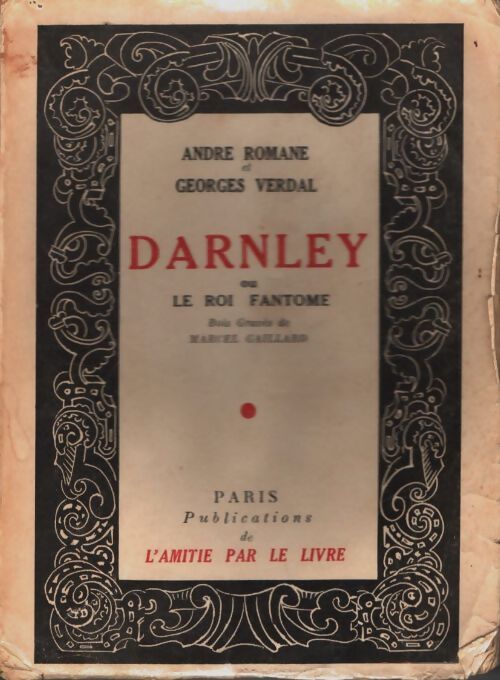 Livrenpoche : Darnley ou le Roi fantôme - Georges André; Verdal - Livre