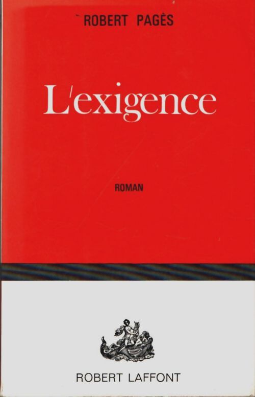 Livrenpoche : L'exigence - Robert Pagès - Livre