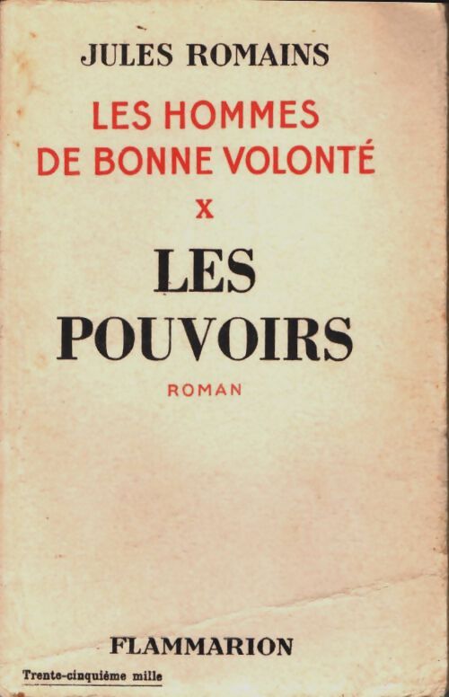 Les hommes de bonne volonté Tome X : Les pouvoirs - Jules Romains - Livre