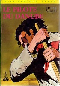 Le pilote du Danube - Jules Verne - Livre