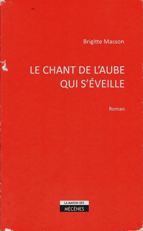 Livrenpoche : Le chant de l'aube qui s'éveille - Brigitte Masson - Livre