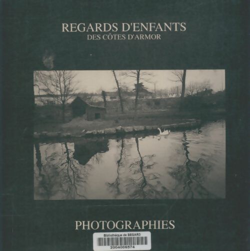 Livrenpoche : Regards d'enfants des Côtes d'Armor - Xxx - Livre