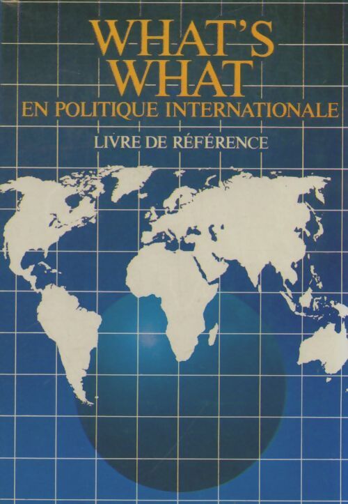 Livrenpoche : What's what en politique internationale - Collectif - Livre
