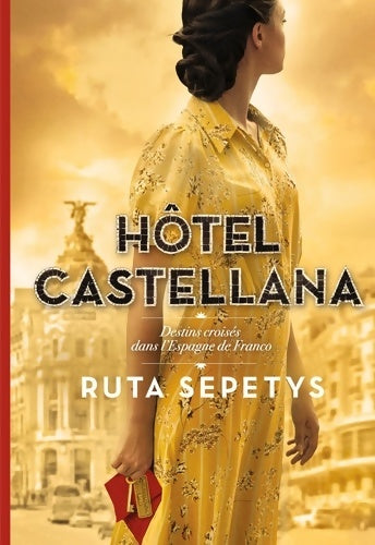 Livrenpoche : Hôtel Castellana - Ruta Sepetys - Livre