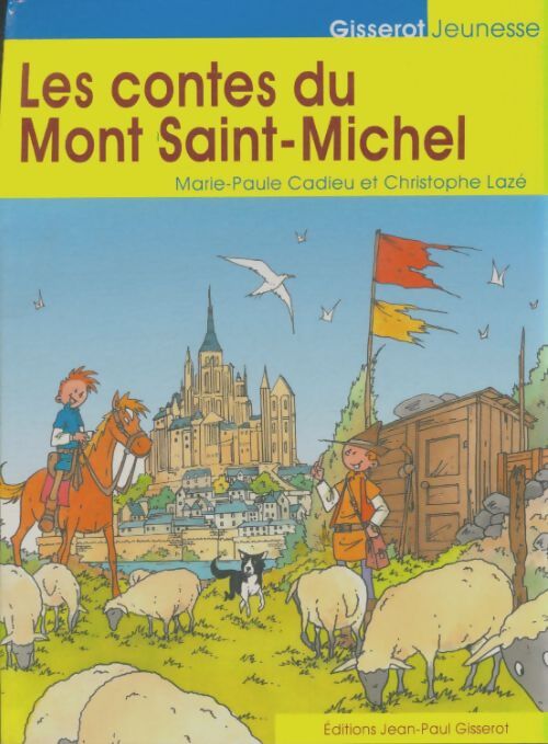 Livrenpoche : Les contes du Mont Saint-Michel - Marie-Paule Cadieu - Livre