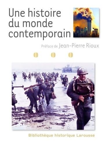 Livrenpoche : Une histoire du monde contemporain - Jean-Pierre Rioux - Livre