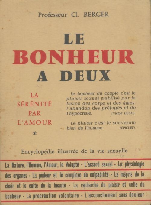 Livrenpoche : La sérénité par l'amour Tome I : Le bonheur à deux - Professeur André Berger - Livre