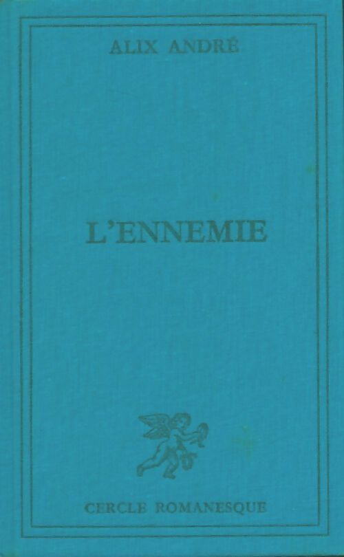 Livrenpoche : L'ennemie - Alix André - Livre