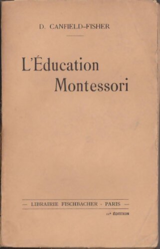 Livrenpoche : L'éducation Mmontessori - Dorothy Canfield-Fisher - Livre