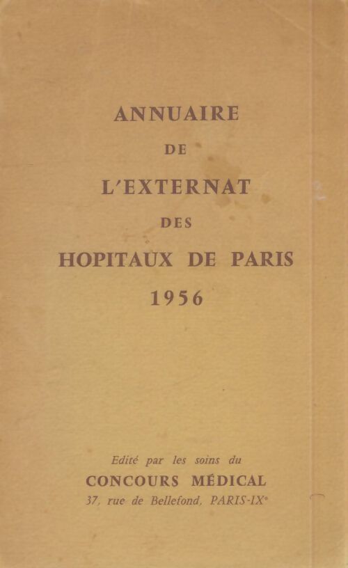 Livrenpoche : Annuaire de l'externat des hôpiteaux de Paris 1956 - Collectif - Livre