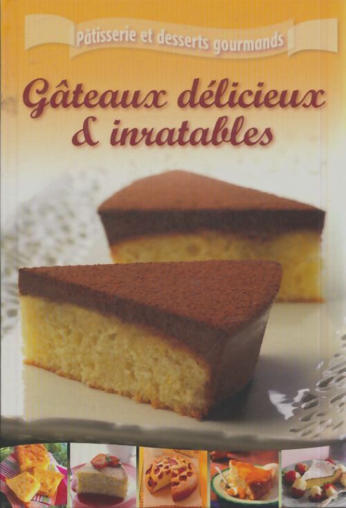Livrenpoche : Gâteaux délicieus & inratables - Collectif - Livre